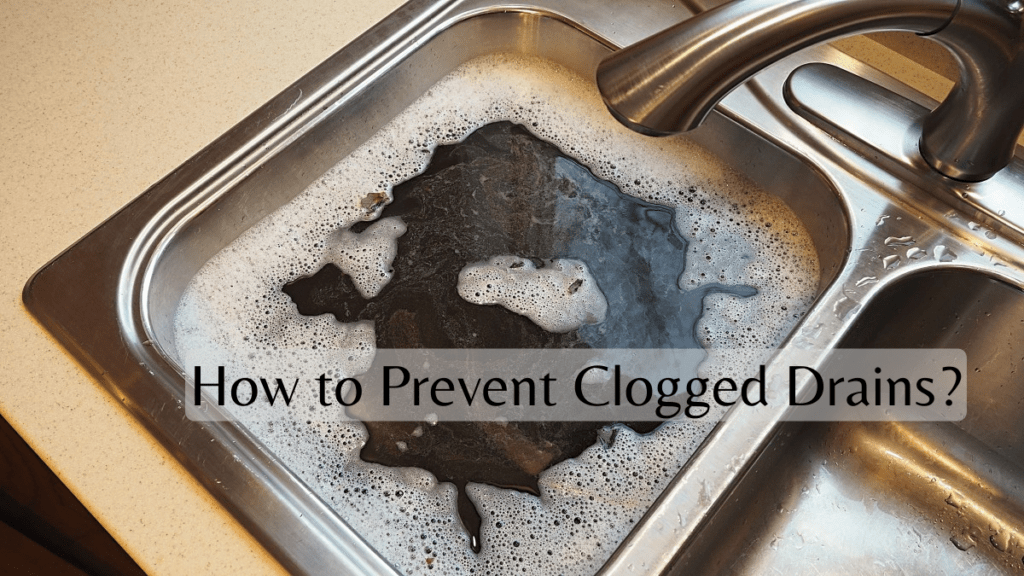 How To Prevent Clogged Drains With Plumbing Professionals